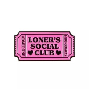 Loner's Social Club Admit One Enmel Pin